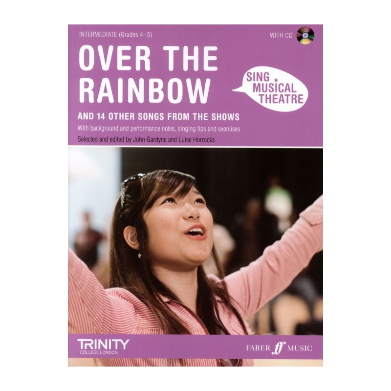 OVER THE RAINBOW (SING MUSICAL THEATRE) GRADES 4-5