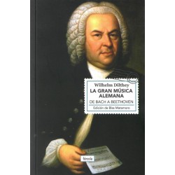 LA GRAN MUSICA ALEMANA. DE BACH A BEETHOVEN