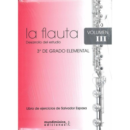 LA FLAUTA. DESARROLLO DEL ESTUDIO VOL.3 (GE 3º)