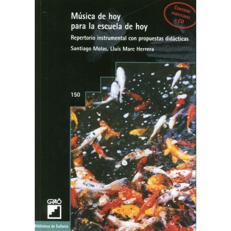 MUSICA DE HOY PARA LA ESCUELA DE HOY
