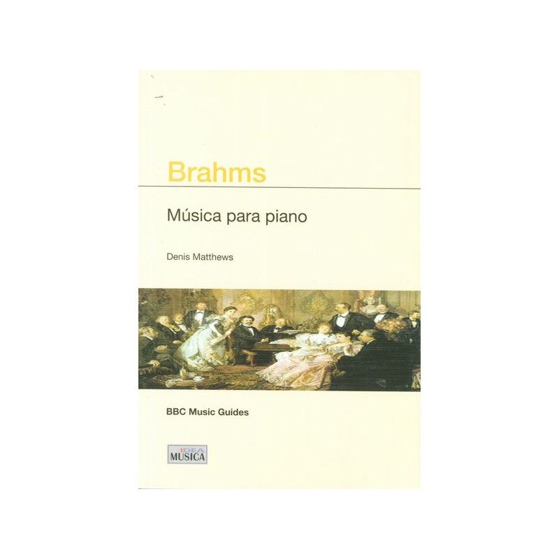 BRAHMS - MUSICA PARA PIANO