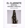 EL CLARINETE. ACUSTICA, HISTORIA Y PRACTICA