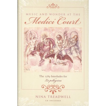 MUSIC AND WONDER AT THE MEDICI COURT