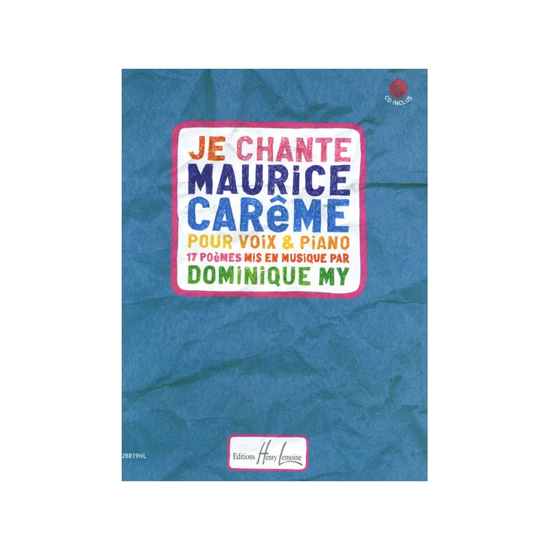 JE CHANTE MAURICE CAREME (17 POEMES)