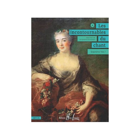 LES INCONTOURNABLES DU CHANT - SOPRANO VOL.1