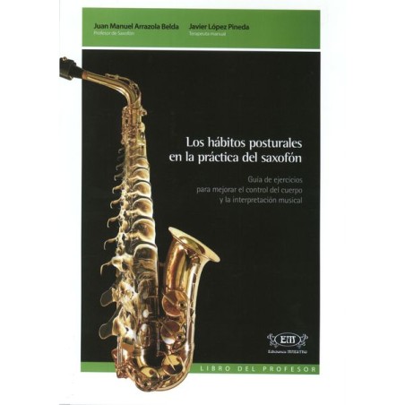HABITOS POSTURALES PRACTICA SAXOFON. PROFESOR