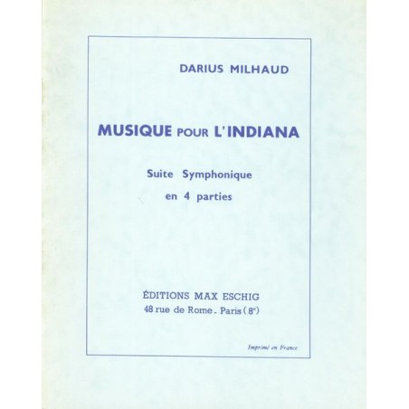 MUSIQUE POUR L'INDIANA - SUITE SYMPH. EN 4 PARTIES