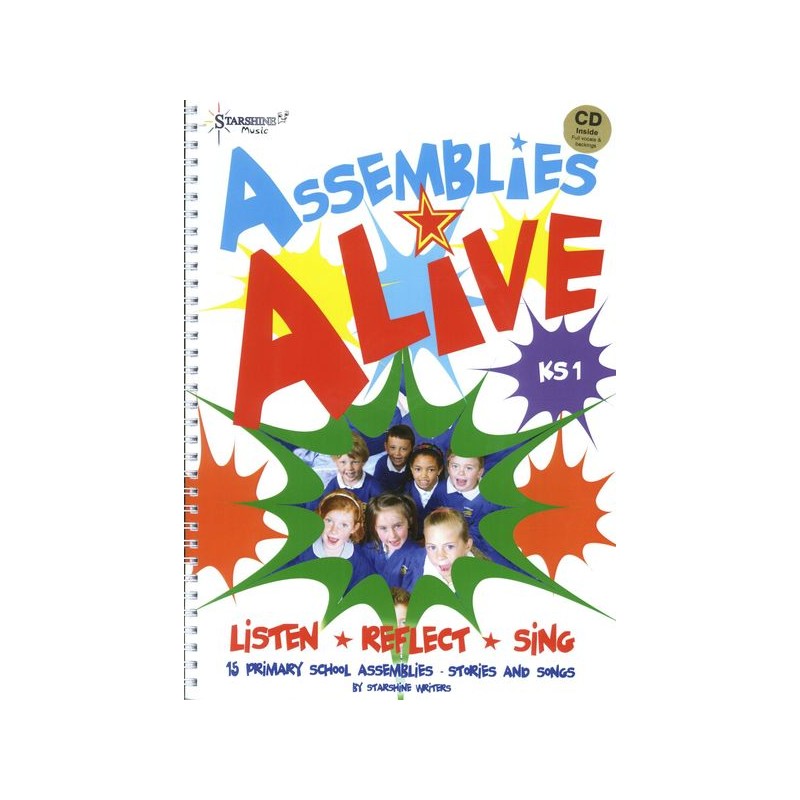 ASSEMBLIES ALIVE. LISTEN, REFLECT, SING
