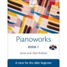 PIANOWORKS VOL.1 (A TUTOR FOR THE OLDER BEGINNER)