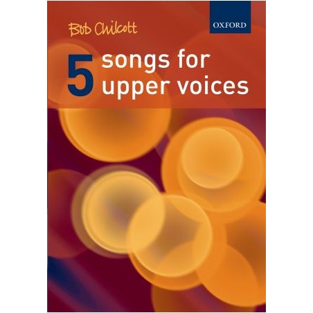 5 SONGS FOR UPPER VOICES