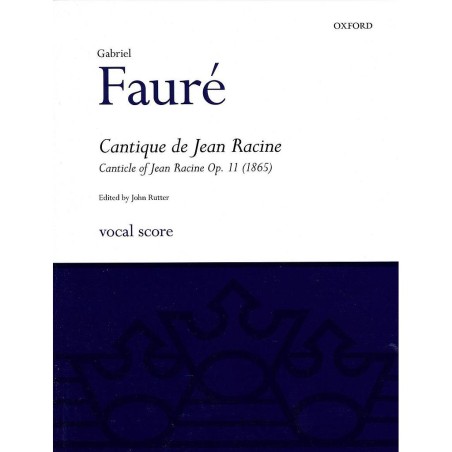 CANTIQUE DE JEAN RACINE OP.11 (1865)