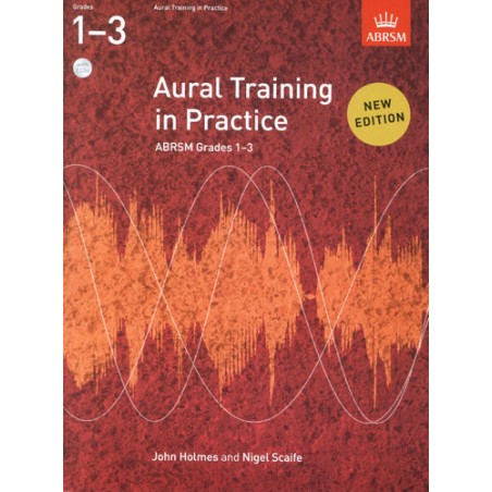 AURAL TRAINING IN PRACTICE GRADES 1-3 (NEW EDITION