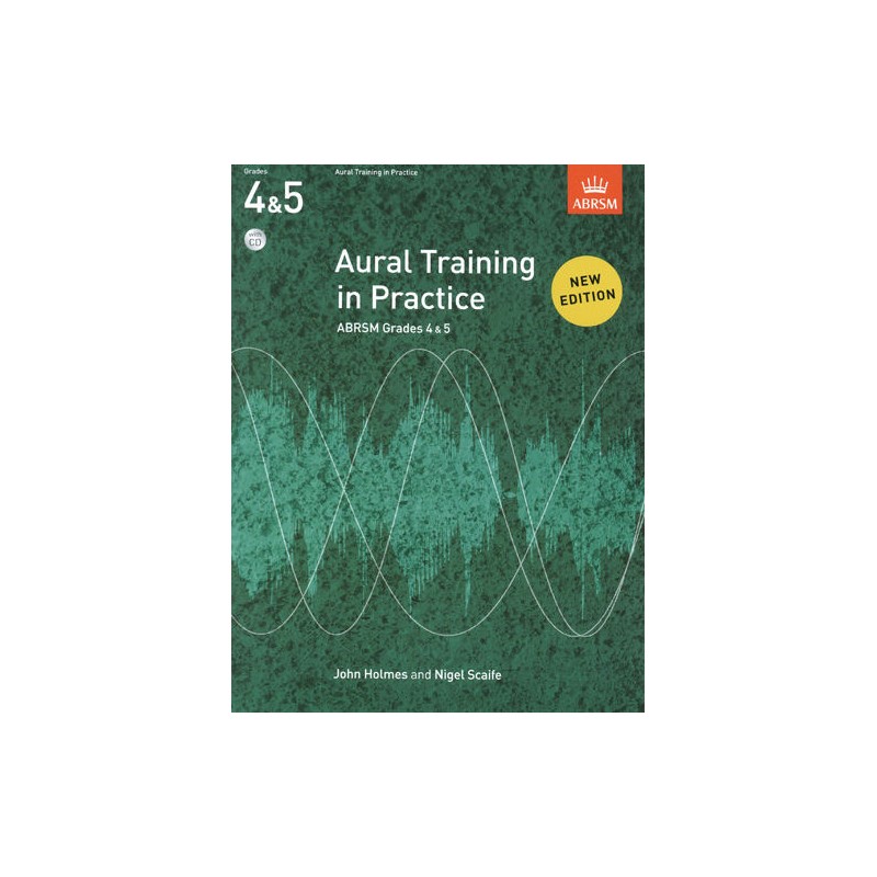 AURAL TRAINING IN PRACTICE GRADES 4-5 (NEW EDITION