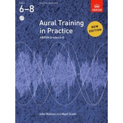 AURAL TRAINING IN PRACTICE GRADES 6-8 (NEW EDITION