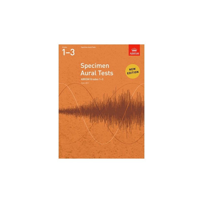 SPECIMEN AURAL TESTS (FROM 2011) GRADES 1-3