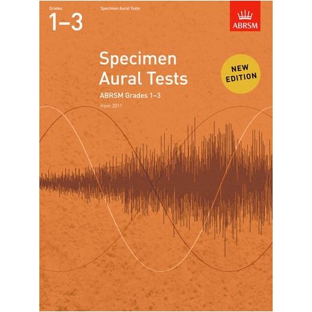SPECIMEN AURAL TESTS (FROM 2011) GRADES 1-3