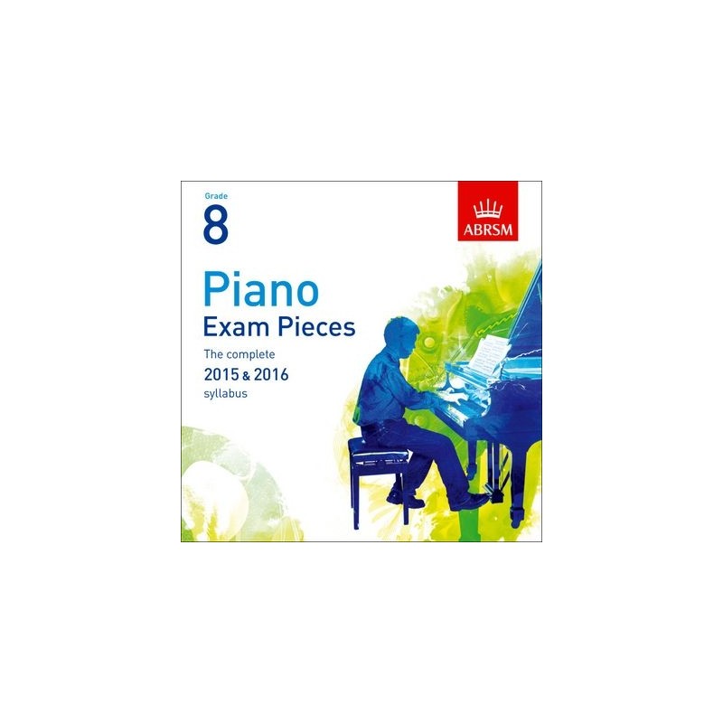 CD SEL.PIANO EXAM PIECES 2015-2016 GRADE 8