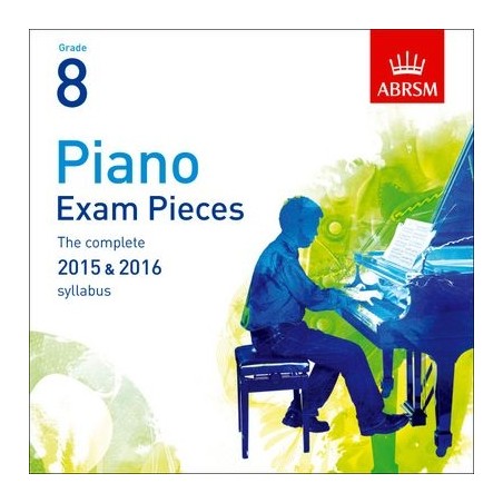 CD SEL.PIANO EXAM PIECES 2015-2016 GRADE 8