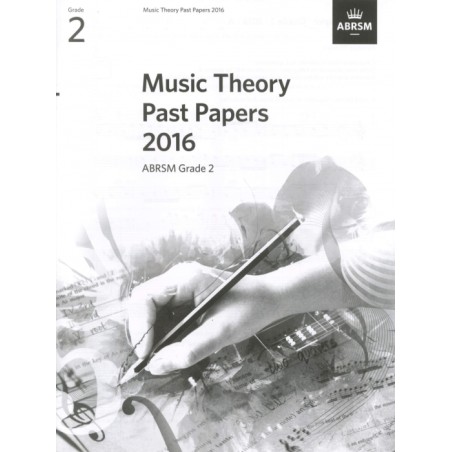 2016 MUSIC THEORY PAST PAPERS GRADE 2