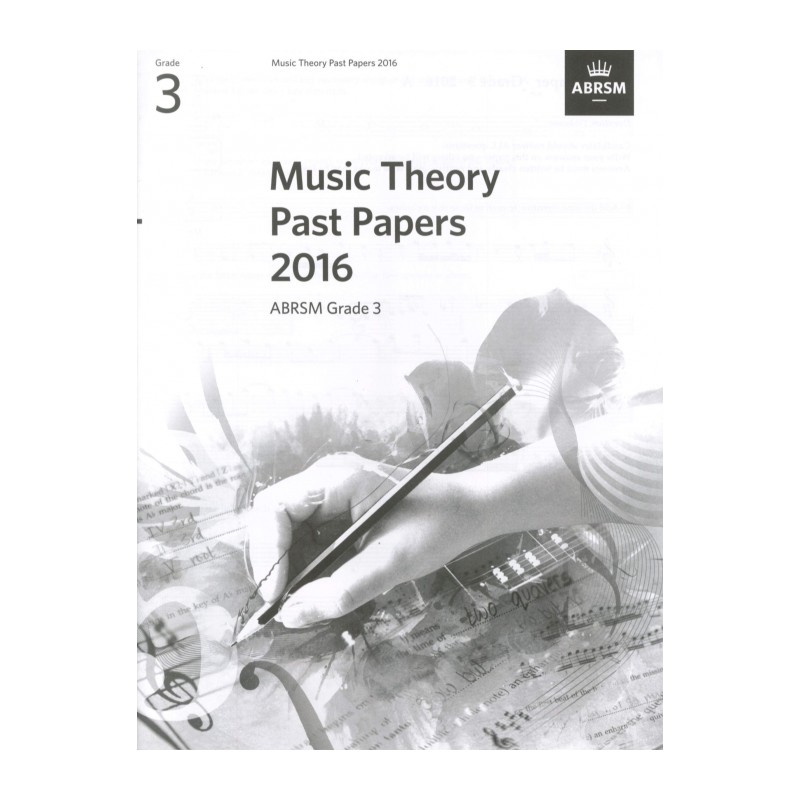 2016 MUSIC THEORY PAST PAPERS GRADE 3