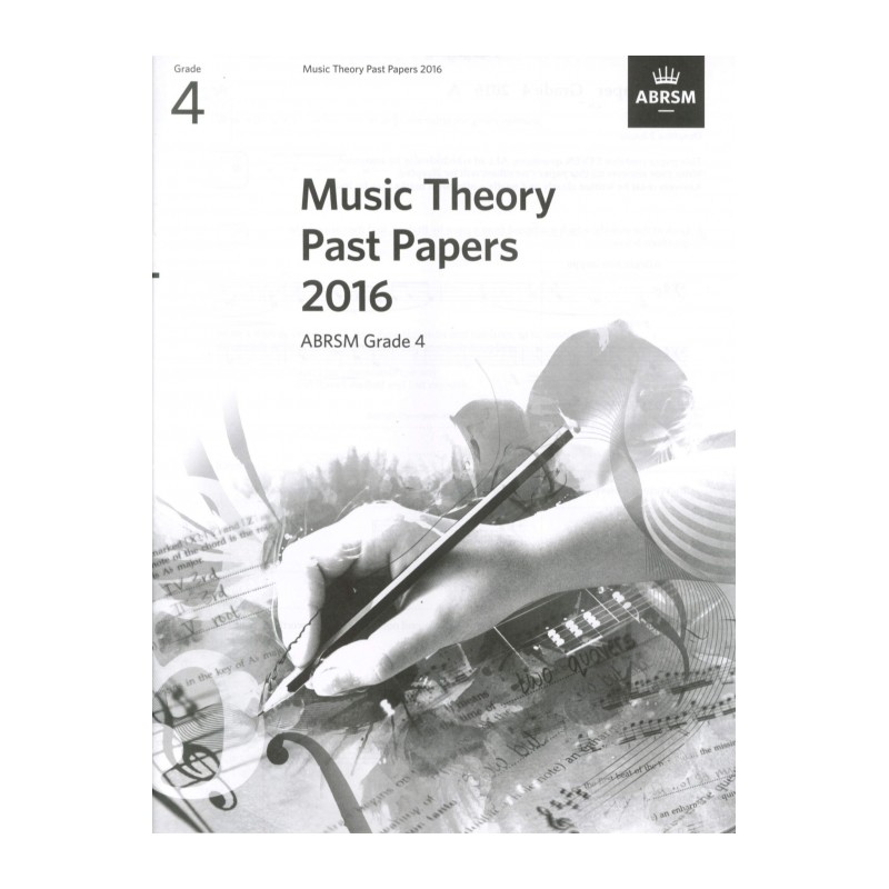 2016 MUSIC THEORY PAST PAPERS GRADE 4