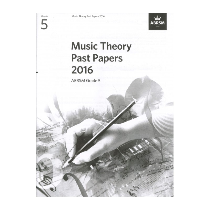 2016 MUSIC THEORY PAST PAPERS GRADE 5
