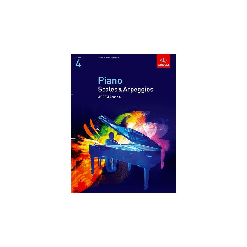 SCALES & ARPEGGIOS (FROM 2009) GRADE 4