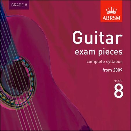 GUITAR EXAM PIECES FROM 2009 GRADE 8