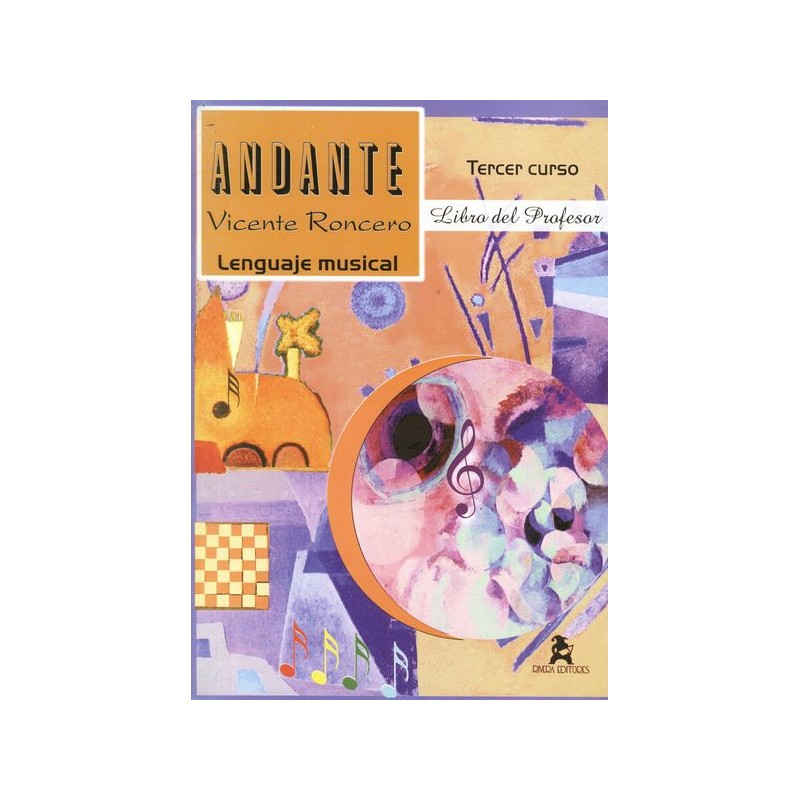 ANDANTE - LENGUAJE MUSICAL TERCER CURSO - GUIA