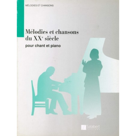 MELODIES ET CHANSONS DU XX SIECLE