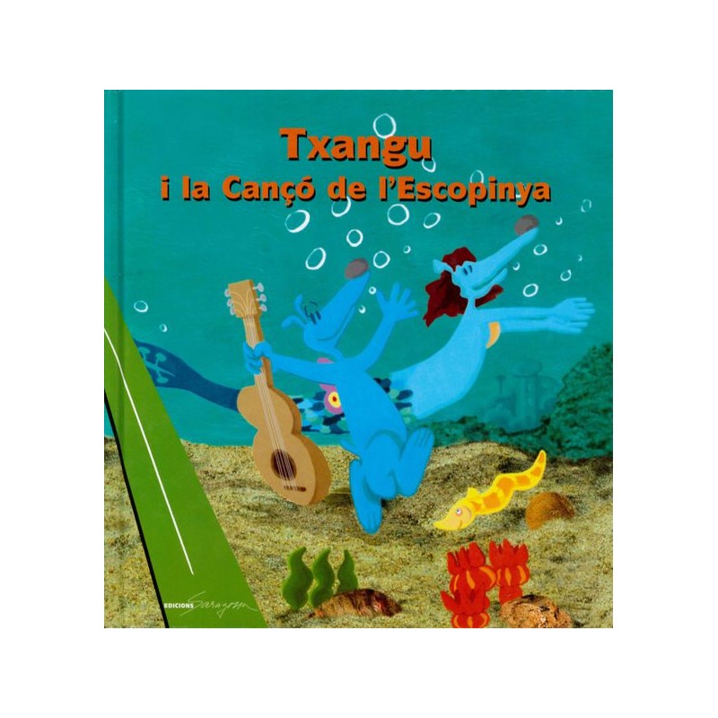 TXANGU I LA CANÇO DE L'ESCOPINYA