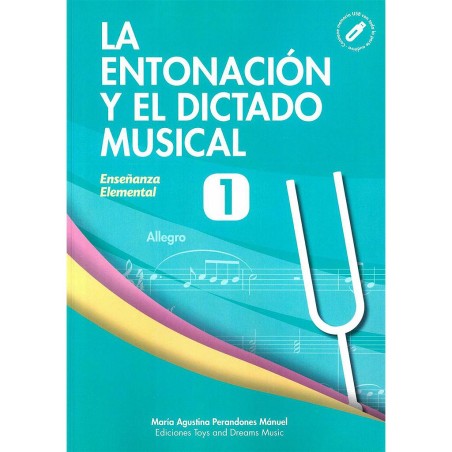 La entonacion y el dictado musical 1 (enseñanza elemental)