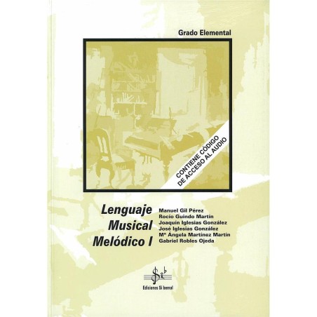 LENGUAJE MUSICAL MELODICO I (GRADO ELEMENTAL)
