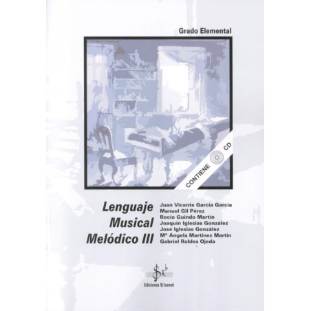 LENGUAJE MUSICAL MELODICO III (GRADO ELEMENTAL)