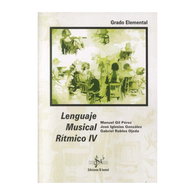LENGUAJE MUSICAL RITMICO IV (GRADO ELEMENTAL)