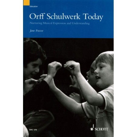ORFF SCHULWERK TODAY