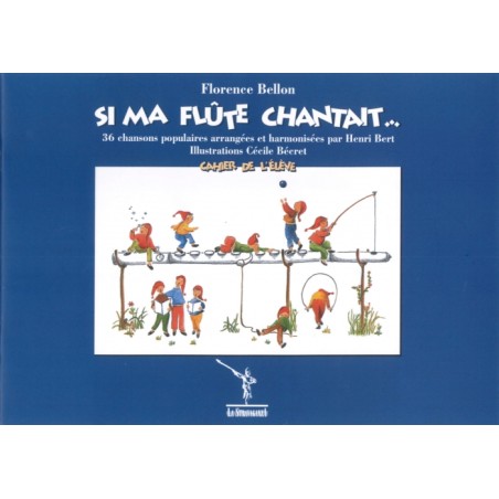 SI MA FLUTE CHANTAIT...