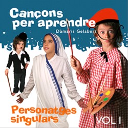 CANÇONS PER APRENDRE. PERSONATGES SINGULARS
