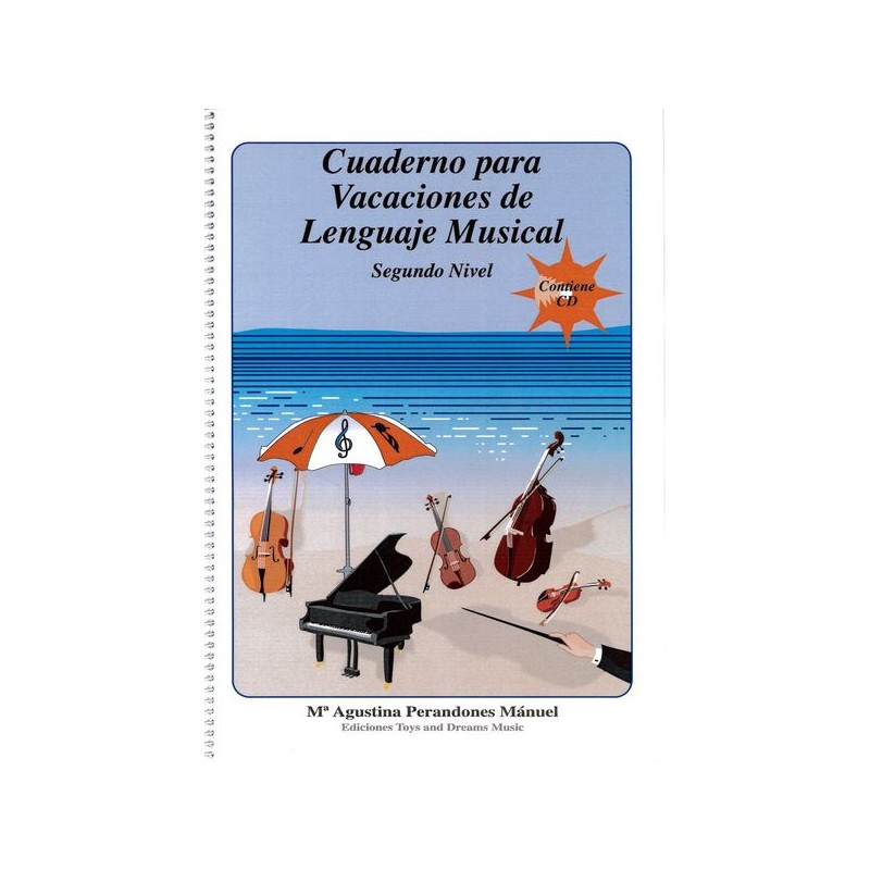 CUADERNO PARA VACACIONES DE LENGUAJE MUSICAL 2