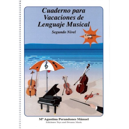 CUADERNO PARA VACACIONES DE LENGUAJE MUSICAL 2