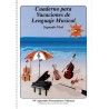 CUADERNO PARA VACACIONES DE LENGUAJE MUSICAL 2