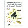 INICIACION Y ACCESO A 1º GRADO ELEM. LENGUAJE MUSI