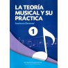 LA TEORIA MUSICAL Y SU PRACTICA ELEMENTAL 1