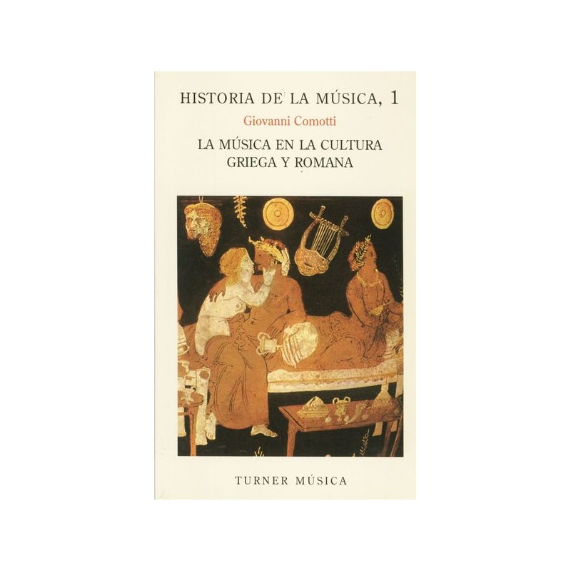 HISTORIA MUSICA 1. CULTURA GRIEGA Y ROMANA