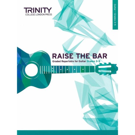 RAISE THE BAR (REPERTOIRE) GRADES 3-5