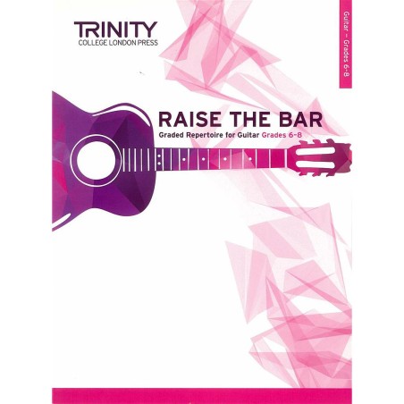 RAISE THE BAR (REPERTOIRE) GRADES 6-8
