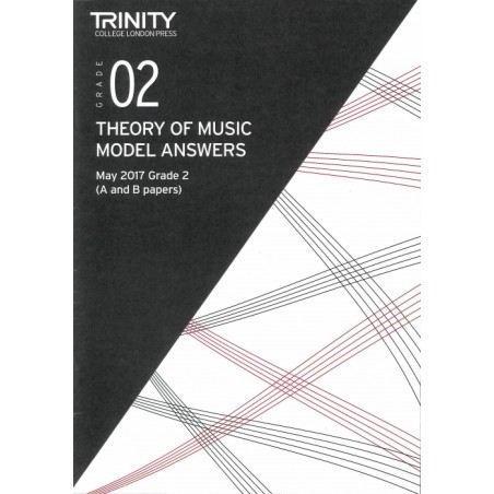 THEORY OF MUSIC MODEL ANSWERS MAY 2017 GRADE 2