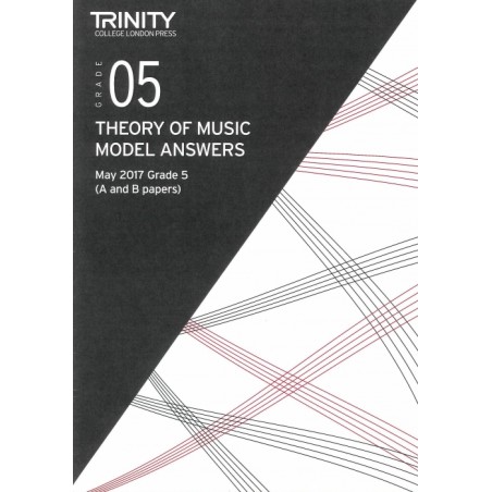 THEORY OF MUSIC MODEL ANSWERS MAY 2017 GRADE 5