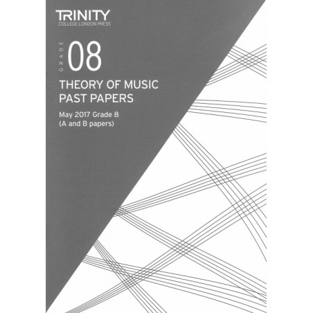 THEORY OF MUSIC PAST PAPERS MAY 2017 GRADE 8