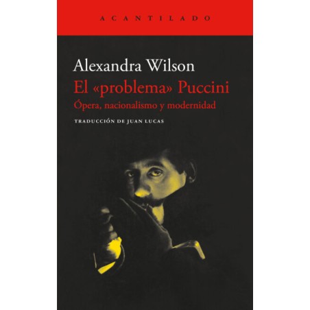 El «problema» Puccini. Opera, nacionalismo y modernidad